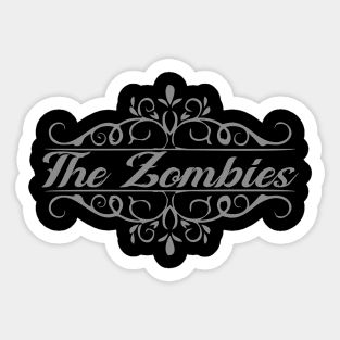 Nice The Zombies Sticker